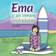 9781511756976 - Giselle Shardlow: Ema y un verano inolvidable: Un cuento de verano de yoga para ni?os - Libro