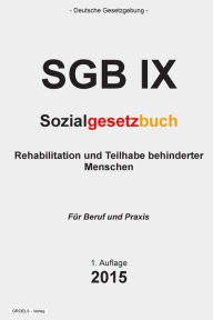 Sozialgesetzbuch (SGB IX): Rehabilitation und Teilhabe behinderter Menschen groelsv Verlag Author