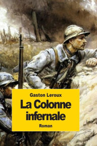 La Colonne infernale Gaston Leroux Author