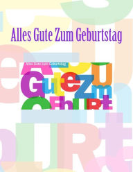 Alles Gute Zum Geburtstag: Feier und Memory Book 2. Geburtstag in allen Kategorien Author