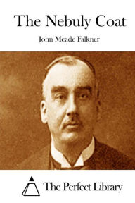 The Nebuly Coat John Meade Falkner Author