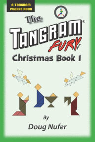 The Tangram Fury Christmas Book I Doug Nufer Author