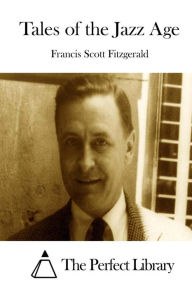 Tales of the Jazz Age Francis Scott Fitzgerald Author