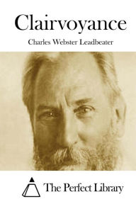 Clairvoyance - Charles Webster Leadbeater