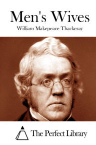 Men's Wives William Makepeace Thackeray Author