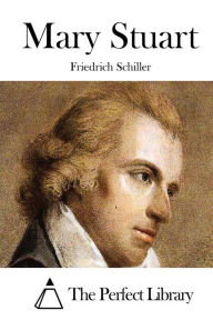 Mary Stuart - Friedrich Schiller