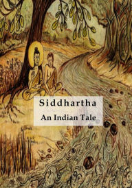 Siddhartha: An Indian Tale Hermann Hesse Author