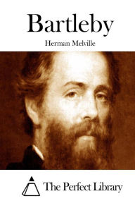 Bartleby Herman Melville Author