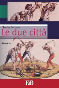 Le due città Charles Dickens Author
