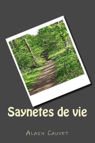 Saynetes de vie - Alain cauvet