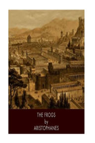The Frogs Aristophanes Author