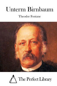 Unterm Birnbaum Theodor Fontane Author