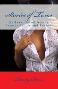 Stories of Texas Danny Davis Author