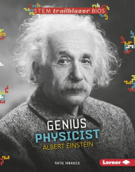 Genius Physicist Albert Einstein Katie Marsico Author