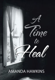A Time To Heal Hardcover | Indigo Chapters