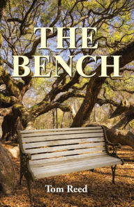 The Bench Tom Reed Author