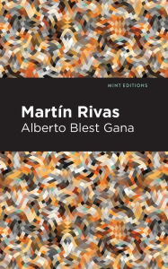 Martin Rivas Alberto Gana Gana Author