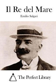 Il Re del Mare - Emilio Salgari