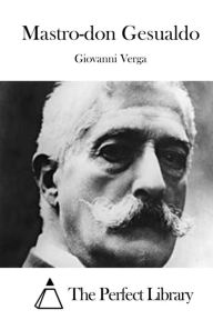 Mastro-don Gesualdo Giovanni Verga Author
