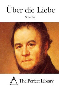 Über die Liebe Stendhal Author