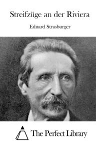 Streifzüge an der Riviera Eduard Strasburger Author