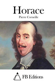 Horace Pierre Corneille Author