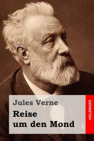 Reise um den Mond Jules Verne Author