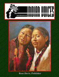 Indian Voices: Multicultural News from an American Indian Perspective January - December, 2014 Rose Davis Author