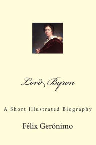 Lord Byron: A Short Illustrated Biography - Encyclopædia Britannica