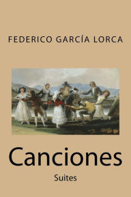 Canciones: Suites Federico García Lorca Author