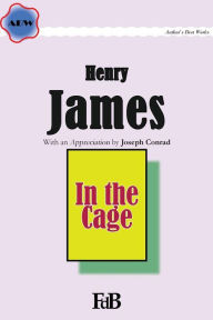 In the Cage Henry James Author