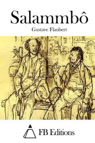 Salammbô Gustave Flaubert Author