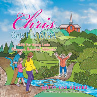Chris Gets His MBA: MBA for Young Lads, Manners, Behavior, Attitudes - Betty Lou Rogers