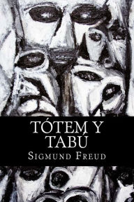 Totem y Tabu (Spanish Edition) - Sigmund Freud