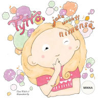 TyttÃ¶, joka unohti nimensÃ¤ MINNA Tiina Walsh Author