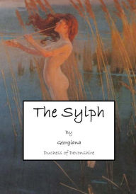 The Sylph Georgiana Duchess of Devonshire Author