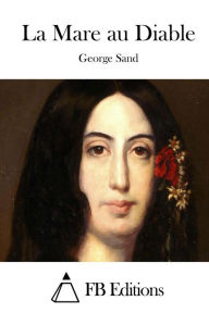 La Mare au Diable George Sand Author