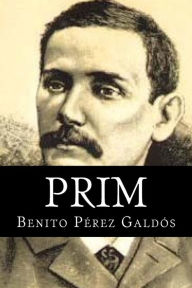 Prim - Benito Perez Galdos