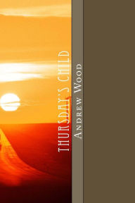 Thursday's Child Andrew Wood Author