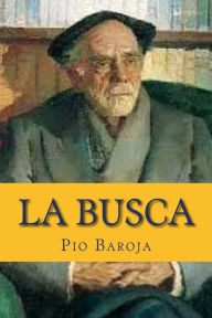 La Busca Pio Baroja Author