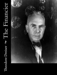 The Financier Theodore Dreiser Author