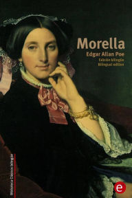 Morella: Edición bilingüe/Bilingual edition - Edgar Allan Poe