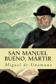 San Manuel Bueno, Martir - Miguel de Unamuno