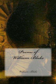 Poems of William Blake William Blake Author