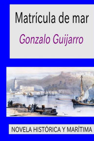 Matricula de mar Gonzalo Guijarro Puebla Author