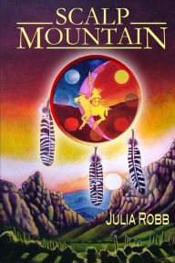 Scalp Mountain Julia Robb Author