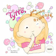Tyttö, joka unohti nimensä INARI Tiina Walsh Author