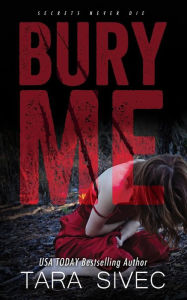 Bury Me Tara Sivec Author