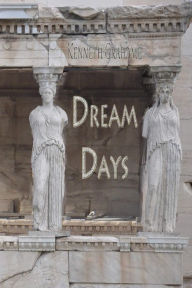 Dream Days Kenneth Grahame Author