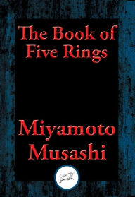 The Book of Five Rings: With Linked Table of Contents Miyamoto Musashi Author
